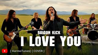 Download lagu Saigon Kick - I Love You (Cover) mp3