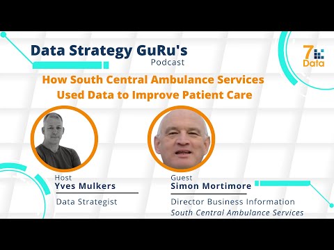 How South Central Ambulance Services Used Data to Improve Patient Care Ft. Simon Mortimore