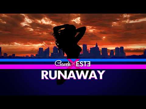 GACEK X ESTE - Runaway