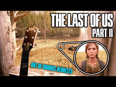Out of Bounds Requests #4 - The Last of Us Part II