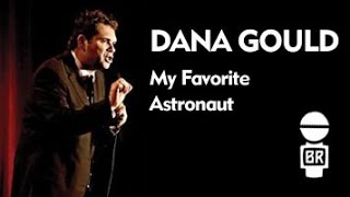 Dana Gould - My Favorite Astronaut (Озвучка BR)