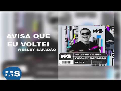 Wesley Safadão - Avisa Que Eu Voltei CD Promocional 2020