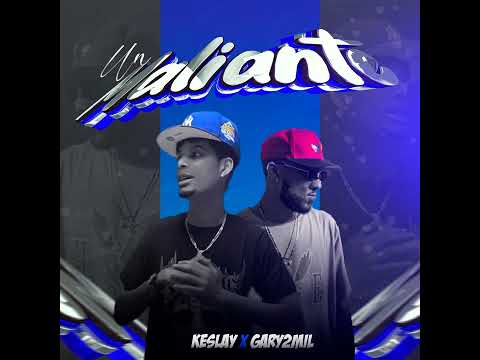 Keslay x Gary2mil - Un Maliante