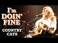 I M Doin Fine Traditional 80s Country Country Cate