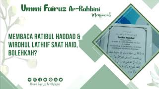 Download lagu Membaca Ratibul Haddad & Wirdhul Lathiif Saat Haid, Bolehkah? - Ummi Fairuz Ar-Rahbini Menjawab mp3