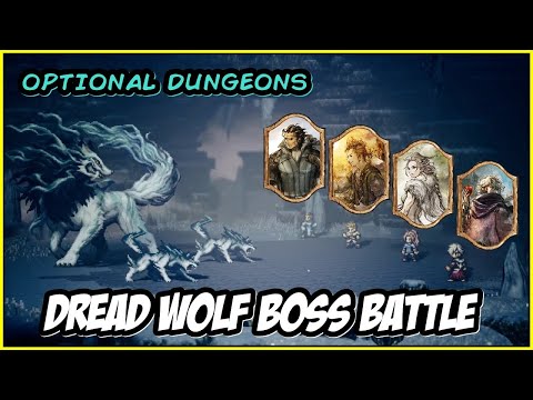 Octopath Traveler - Dread Wolf Boss Battle I Optional Dungeon: Maw of the Ice Dragon [NO COMMENTARY]