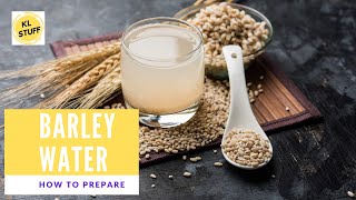 How to Prepare Barley Water (Drink),  2020