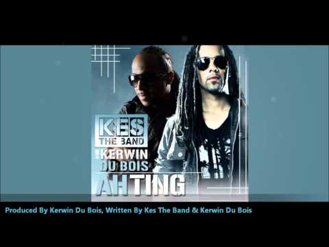 Kes The Band & Kerwin Du Bois - Ah Ting "2011 Soca" (Official Audio)