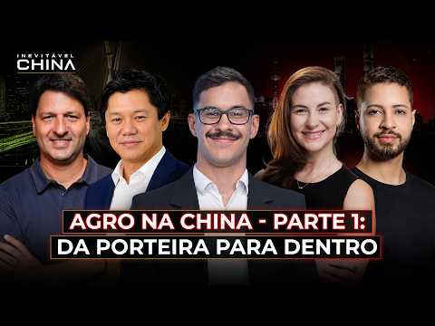 Capa do episódio 3: Agro na China, parte 1: da porteira para dentro