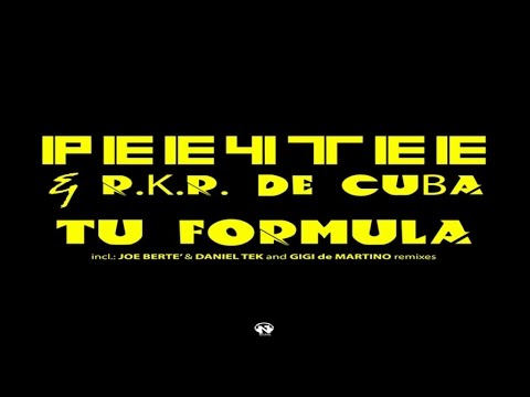 Pee4Tee & R.K.R. de Cuba - Tu Formula (Radio Edit - Teaser)