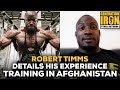 Robert Timms Details The Experience Of Training In Afghanistan