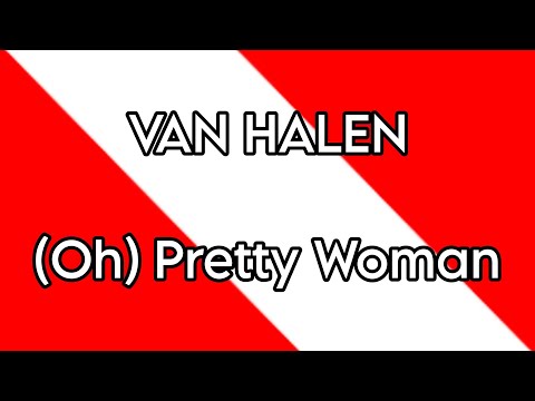 VAN HALEN - (Oh) Pretty Woman (Lyric Video)