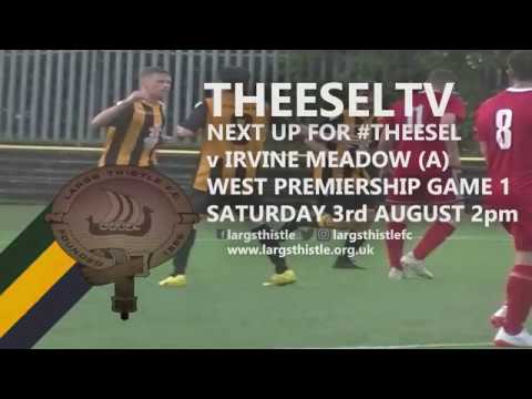 Largs Thistle 2-0 Ardeer Thistle - West Region League Cup GROUP STAGE, 31st July 2019