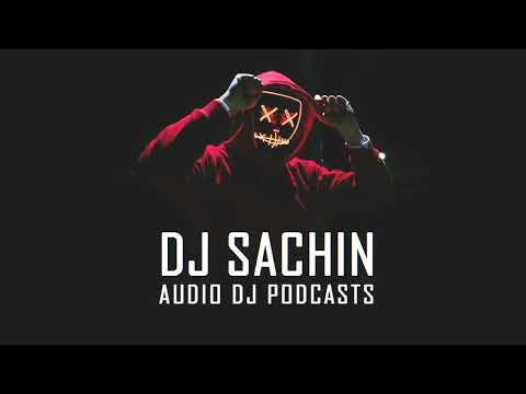 Creative Hip Hop DJ Mix | DJ Sachin Audio DJ Podcasts | Sinhala Bollywood Hindi English Mix