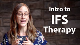 What is IFS Therapy? | Intro to Internal Family Systems