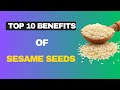 Top 10 Surprising Benefits Of Sesame Seeds Sesame Health Benefits