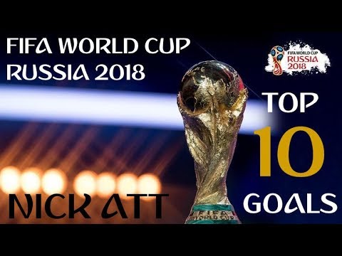TOP 10 Goals · FIFA World Cup Russia 2018™