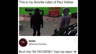 Paul Walker pretending to be Vin Diesel