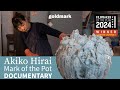 Akiko Hirai: 'Mark of the Pot' | DOCUMENTARY about Japanese potter | GOLDMARK
