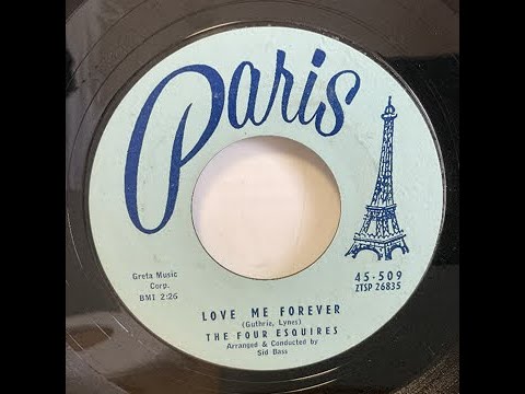 The Four Esquires_Love Me Forever（1957）