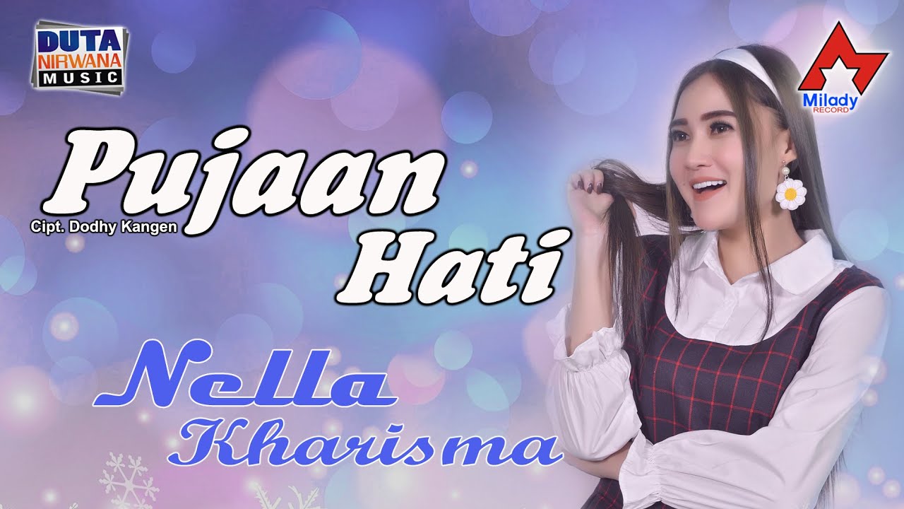 Lyrics Translations Of Pujaan Hati By Nella Kharisma Popnable
