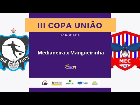 CFM Medianeira x MEC Mangueirinha | III COPA UNIÃO 14ª Rodada