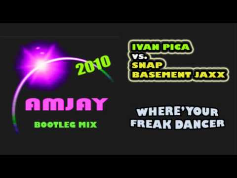 Ivan Pica vs. Snap & Basement Jaxx - Where's Your Freak Dancer (AmJay Bootleg 2010) + DOWNLOAD LINK