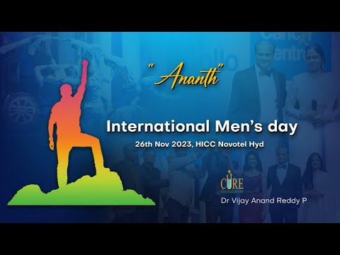 Cure foundation and Apollo Cancer Centers Hyderabad hosts International Men's Day ANANTH at HICC