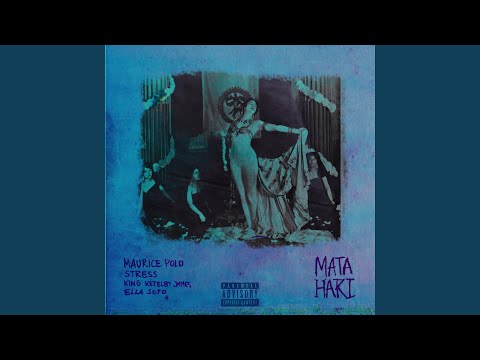 Mata Hari (feat. Stress, King Ketelby James, Ella Soto)