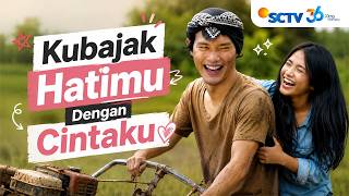 Download lagu FULL FTV SCTV Hardi Fadhillah dan Nadya Arina | Kubajak Hatimu Dengan Cintaku mp3
