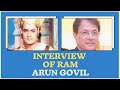 The Interview of Arun Govil (Ram) - 'Was rejected in Ramayan audition for Ram'