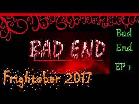 Bad End Ep 1 I DON'T BELIEVE YOU