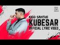 KUBESAR (Official Lyric Video) Kidd Santhe | SAMPAH