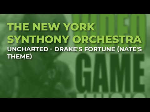 The New York Synthony Orchestra - Uncharted - Drake's Fortune (Nate's Theme) (Official Audio)