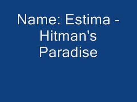 Estima - Hitman's Paradise