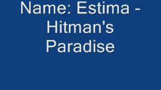 Estima - Hitman's Paradise