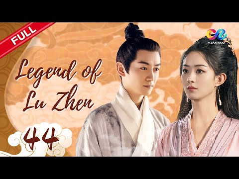 [EP44] "The Legend of Lu Zhen" Starring: Zhao Liying & Chen Xiao ✨ China Zone - Spanish