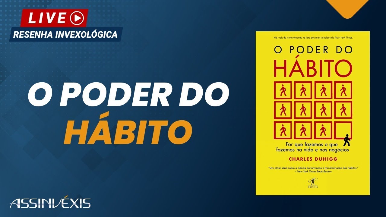 Watch Now O Poder do Hábito | Resenha Invexológica O Poder do Hábito | Resenha Invexológica