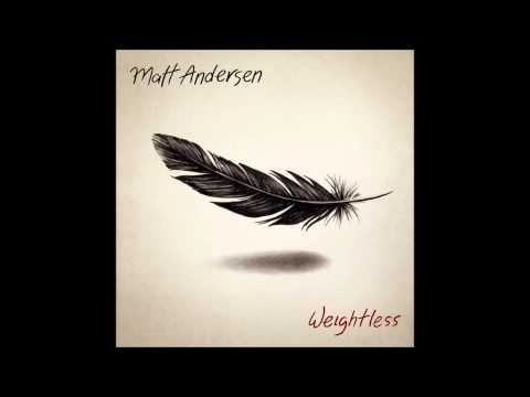 Matt Andersen - So Easy