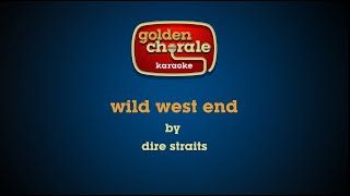 dire straits - wild west end (karaoke)
