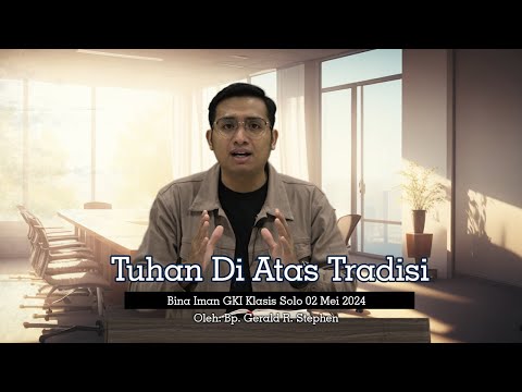 Bina Iman GKI Klasis Solo 02 Mei 2024