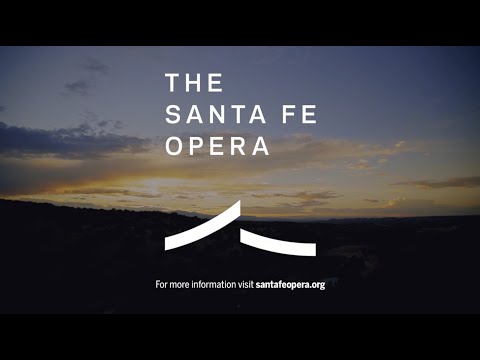 Santa Fe Opera: A Cultural Powerhouse | Golden Age