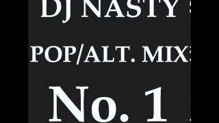 DJ NASTY - POP/ALTERNATIVE MIX (Pharrell, Lorde, The Neighbourhood, Passenger, Aloe Blacc & Kid Ink)