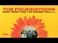 The Foundations - Baby Now That I've Found You (Mono) (Official Audio)