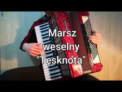 Marsz weselny "Tęsknota" akordeon cover