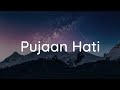 Kangen Band Pujaan Hati Lirik