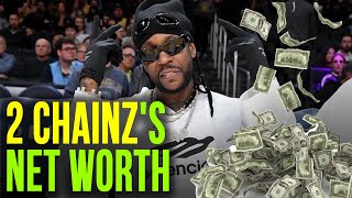 What is 2 Chainz's Net Worth