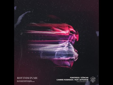 Rhythm In Me - Pontifexx, Düncan, Cammie Robinson feat. 2STRANGE (song demo