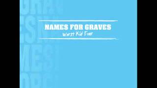 Names For Graves - Subtle Like A Pseudonym