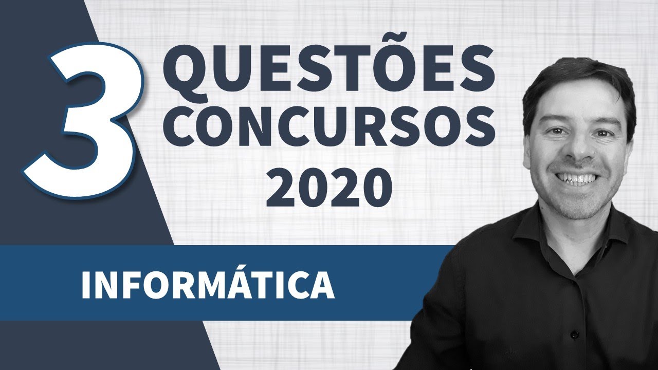 Questões de Informática para Concursos 2020 - Aula 3